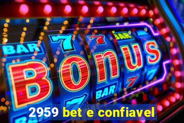 2959 bet e confiavel