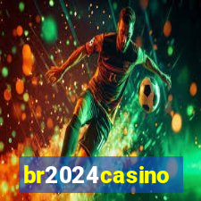 br2024casino