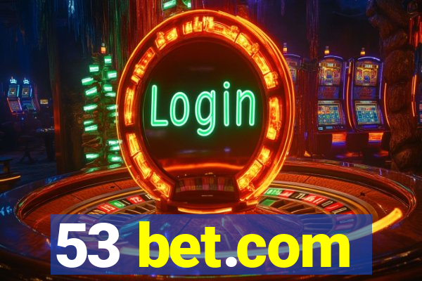 53 bet.com