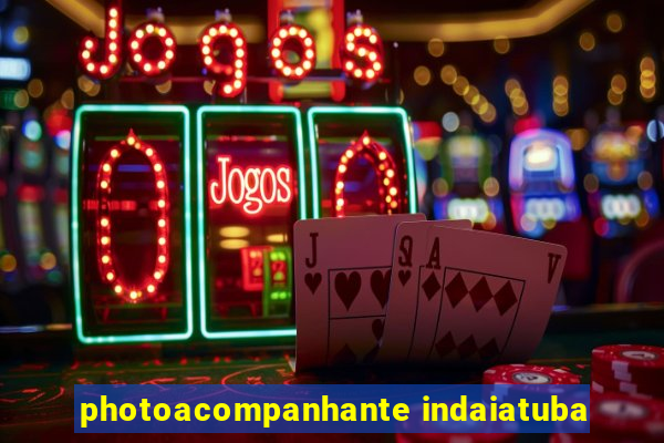 photoacompanhante indaiatuba