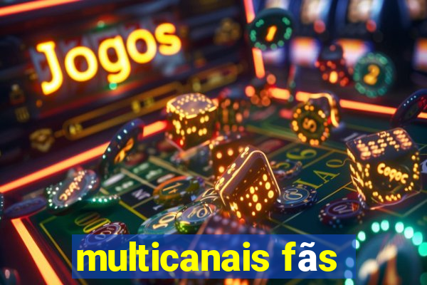 multicanais fãs