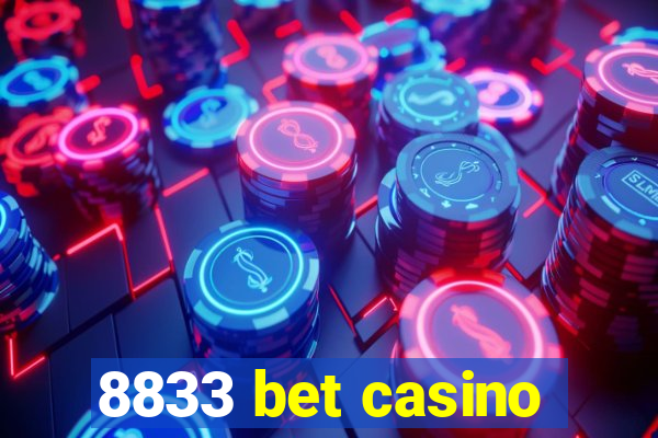 8833 bet casino