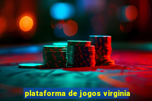 plataforma de jogos virginia