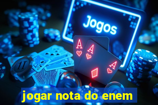 jogar nota do enem