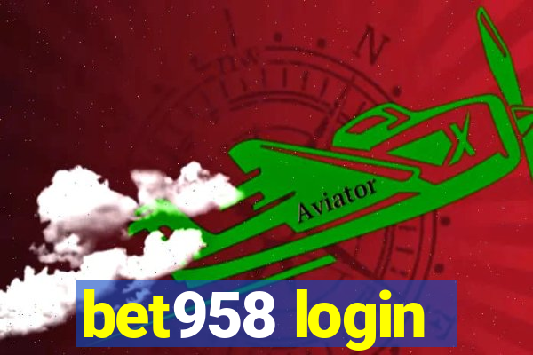 bet958 login