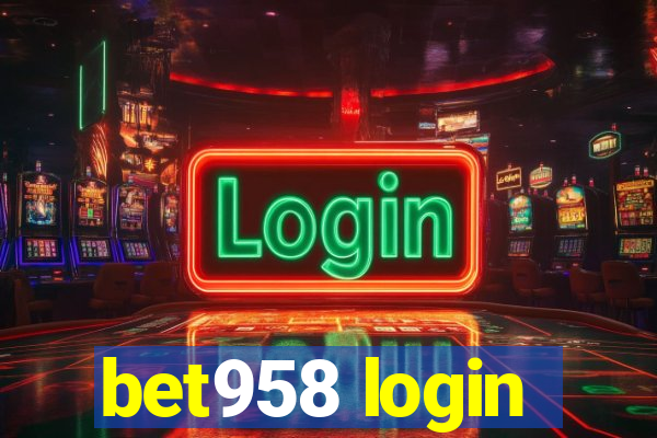 bet958 login