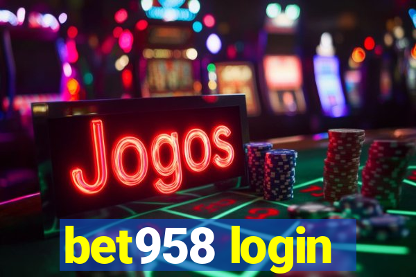 bet958 login