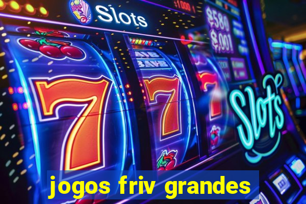 jogos friv grandes