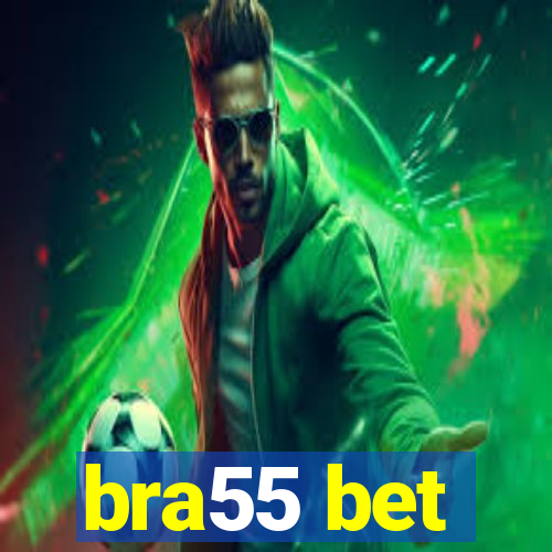 bra55 bet