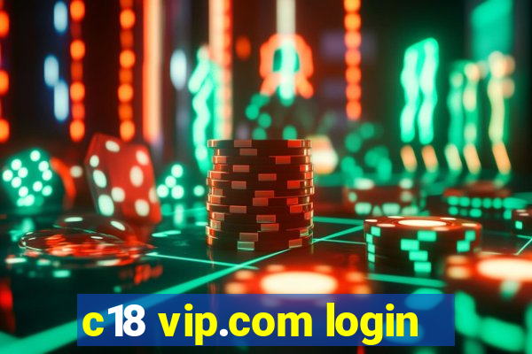 c18 vip.com login