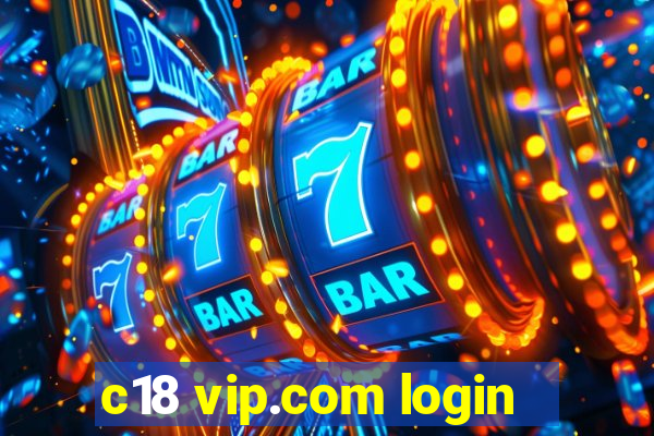 c18 vip.com login