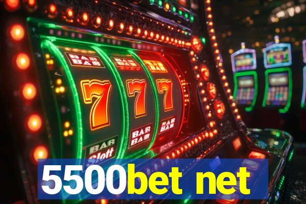 5500bet net