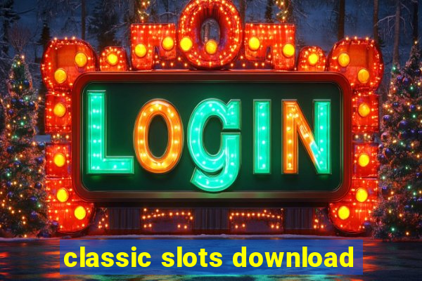 classic slots download