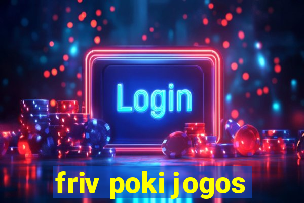 friv poki jogos