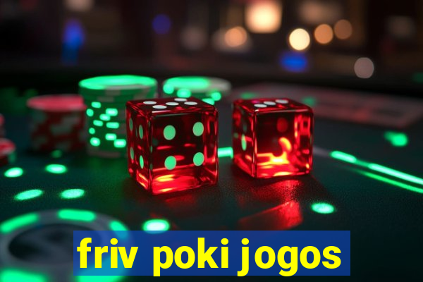 friv poki jogos