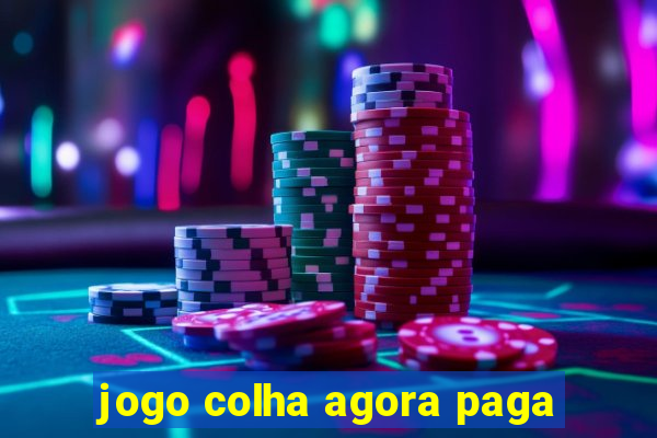 jogo colha agora paga