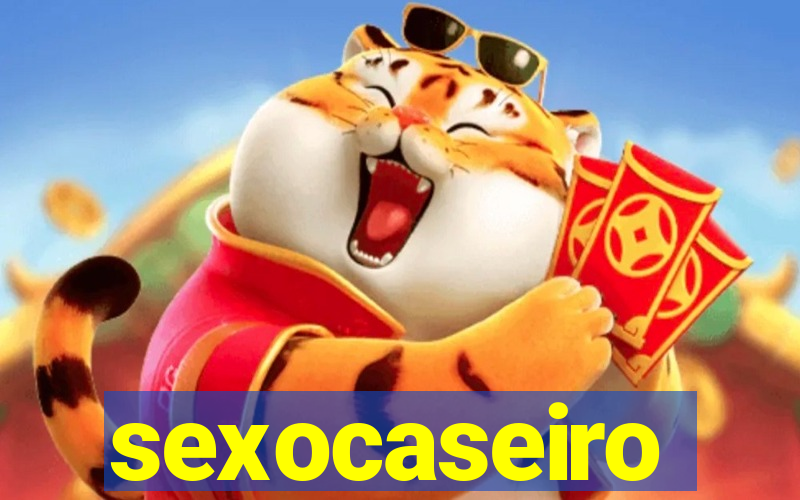 sexocaseiro