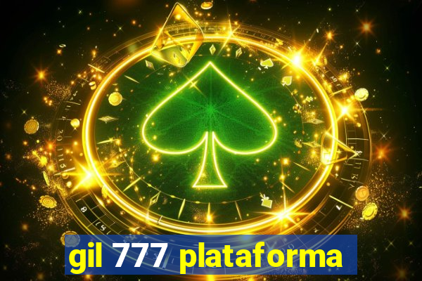 gil 777 plataforma