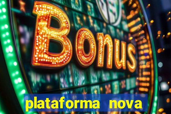 plataforma nova fortune tiger 2024