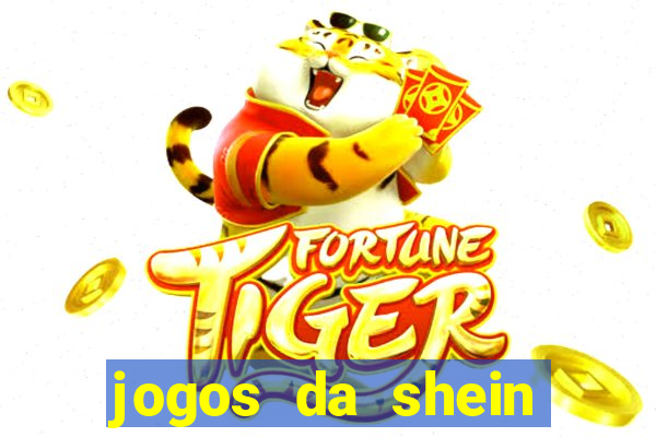 jogos da shein para ganhar pontos