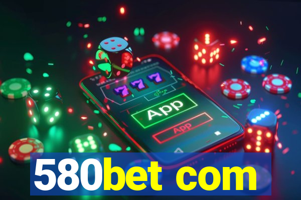 580bet com