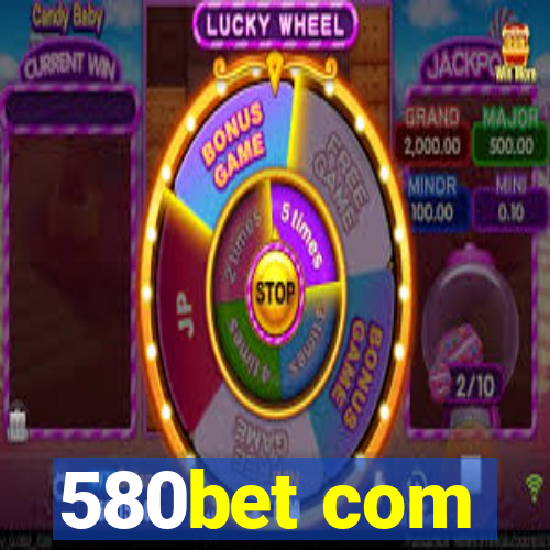 580bet com