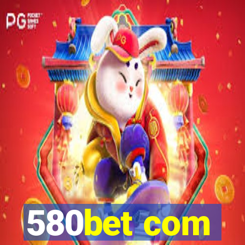 580bet com