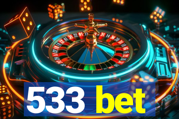 533 bet