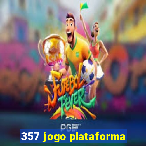 357 jogo plataforma