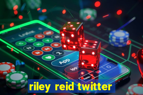 riley reid twitter