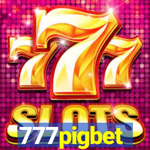 777pigbet