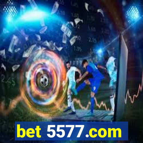 bet 5577.com