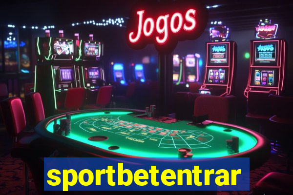 sportbetentrar