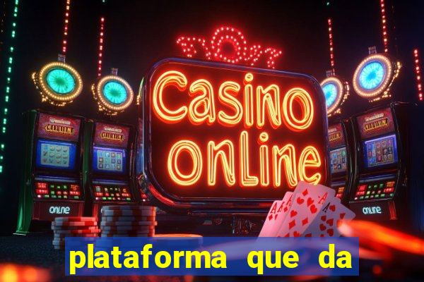 plataforma que da dinheiro no cadastro sem deposito