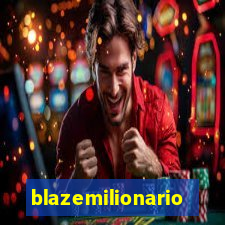 blazemilionario