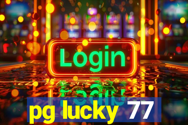 pg lucky 77