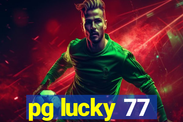 pg lucky 77