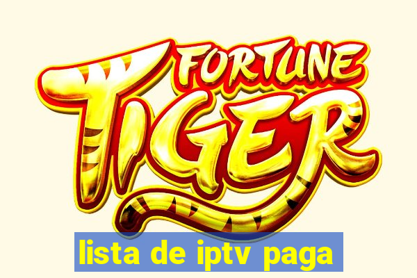 lista de iptv paga