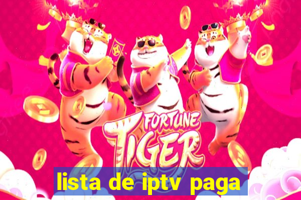 lista de iptv paga