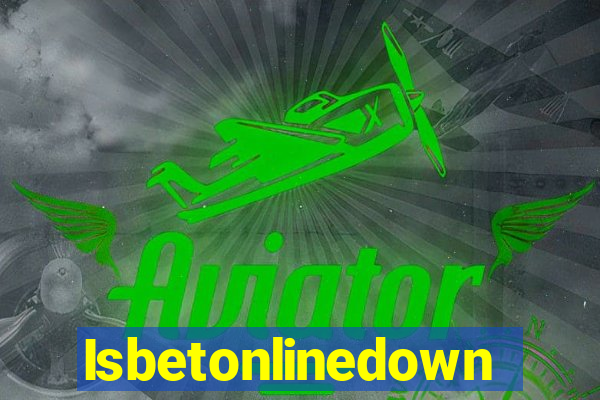 Isbetonlinedown