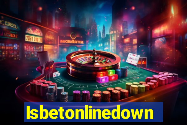 Isbetonlinedown