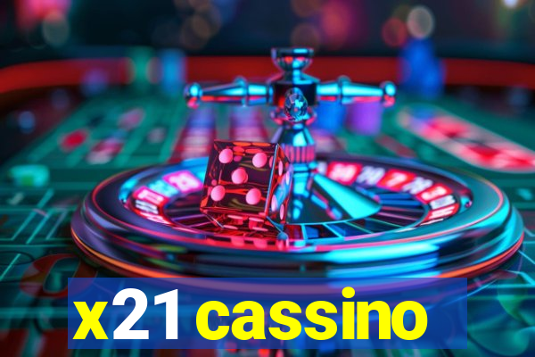 x21 cassino