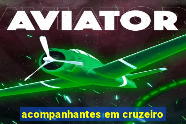 acompanhantes em cruzeiro