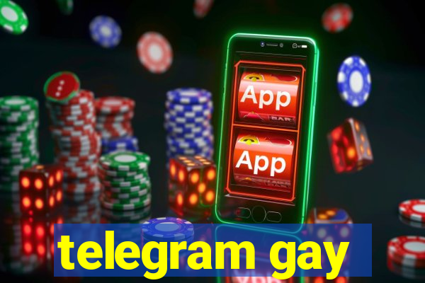 telegram gay