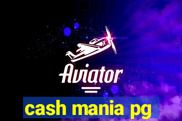 cash mania pg