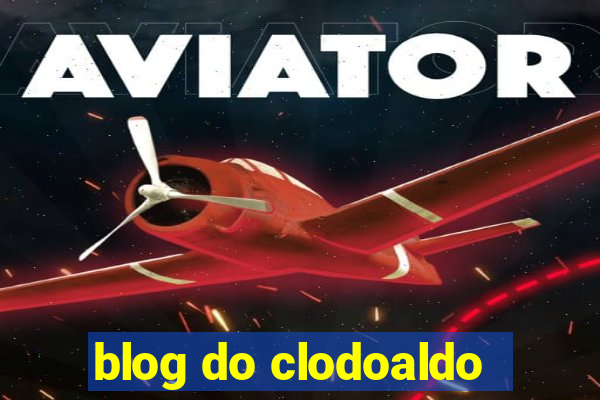 blog do clodoaldo