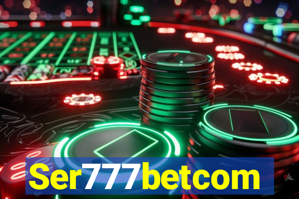 Ser777betcom