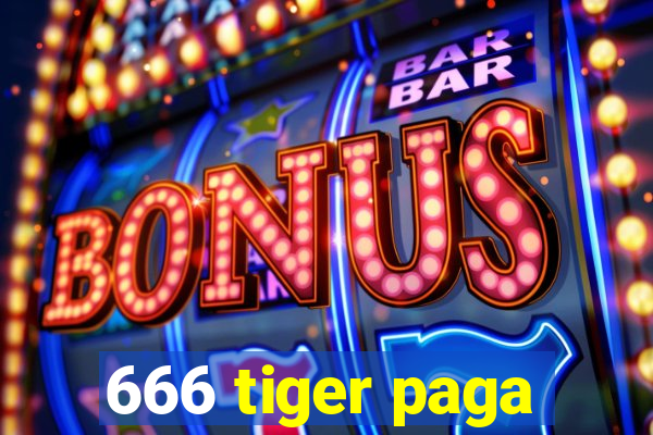 666 tiger paga