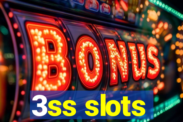 3ss slots