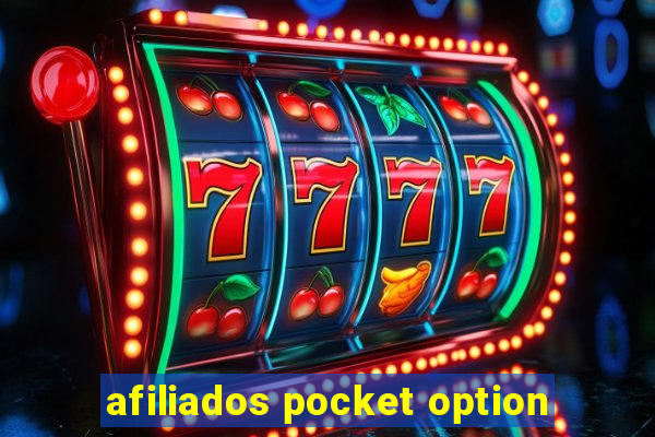 afiliados pocket option